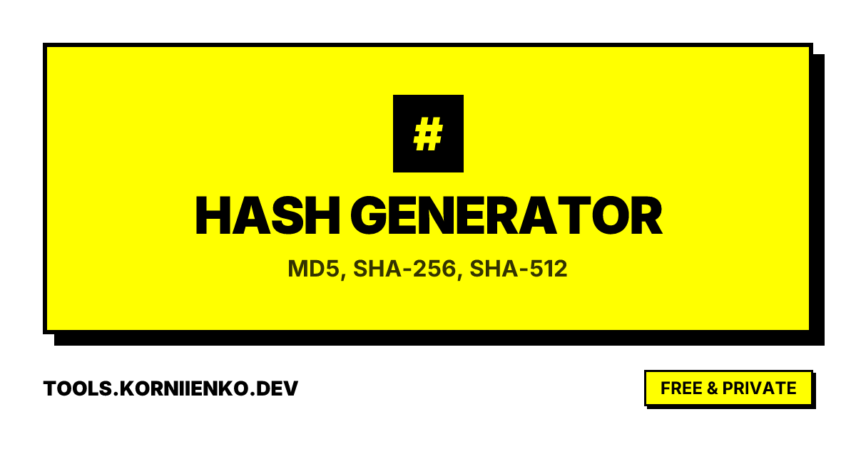 Hash Generator - Free Online MD5, SHA-256, SHA-512 Tool