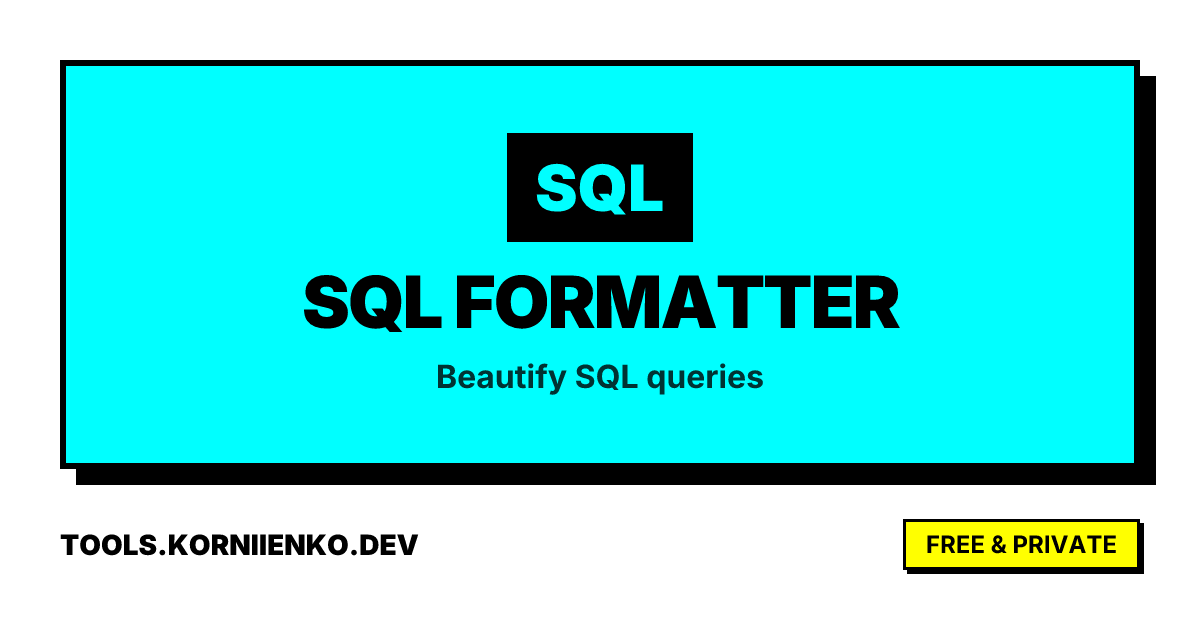 SQL Formatter - Free Online SQL Beautifier & Minifier